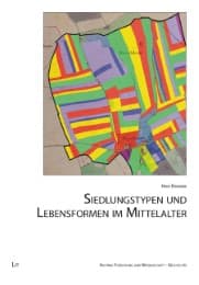 Cover von Siedlungstypen und Lebensformen im Mittelalter