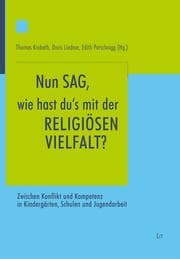 Cover von 'Nun sag, wie hast du's mit der religiösen Vielfalt?'