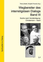 Cover von Wegbereiter des interreligiösen Dialogs Band III