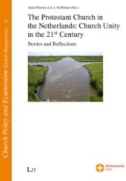 Cover von The Protestant Church in the Netherlands: Church Unity in the 21st Century