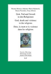 Cover von Gott, Tod und Gewalt in den Religionen/God, death and violence in the religions/Dieu, la mort et la violence dans les religions