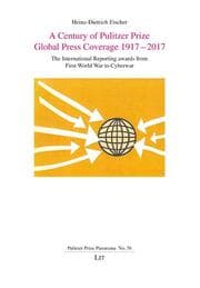 Cover von A Century of Pulitzer Prize Global Press Coverage 1917-2017