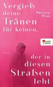Cover von Vergieß deine Tränen für keinen, der in diesen Straßen lebt