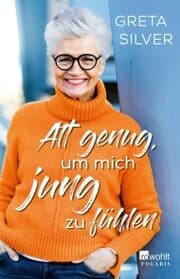 Cover von Alt genug, um mich jung zu fühlen
