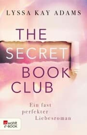 Cover von The Secret Book Club - Ein fast perfekter Liebesroman