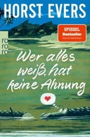 Cover von Wer alles weiß, hat keine Ahnung