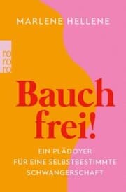 Cover von Bauch frei!