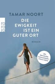 Cover von Die Ewigkeit ist ein guter Ort