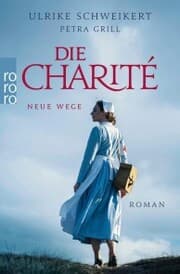 Cover von Die Charité: Neue Wege