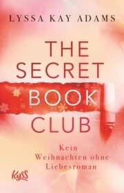 Cover von The Secret Book Club - Kein Weihnachten ohne Liebesroman
