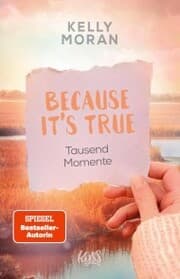 Cover von Because It's True - Tausend Momente