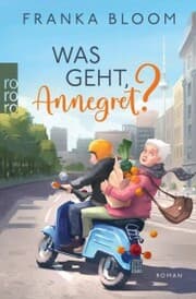Cover von Was geht, Annegret?