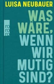 Cover von Was wäre, wenn wir mutig sind?