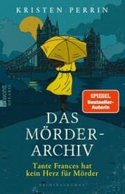 Cover von Das Mörderarchiv: Tante Frances hat kein Herz für Mörder