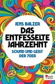 Cover von Das entfesselte Jahrzehnt