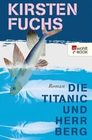 Cover von Die Titanic und Herr Berg