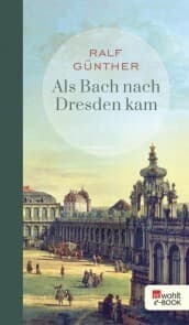 Cover von Als Bach nach Dresden kam