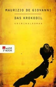 Cover von Das Krokodil: Lojacono ermittelt in Neapel