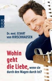 Cover von Wohin geht die Liebe, wenn sie durch den Magen durch ist?