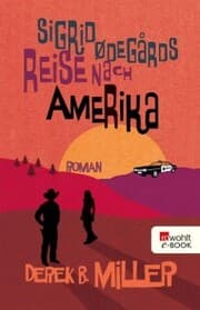 Cover von Sigrid Ødegårds Reise nach Amerika