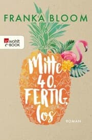 Cover von Mitte 40, fertig, los
