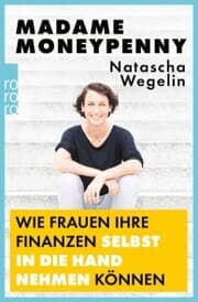 Cover von Madame Moneypenny: Wie Frauen ihre Finanzen selbst in die Hand nehmen können