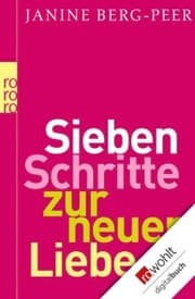 Cover von Sieben Schritte zur neuen Liebe