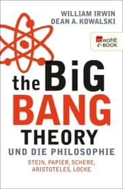 Cover von The Big Bang Theory und die Philosophie