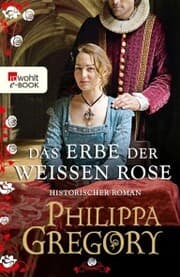 Cover von Das Erbe der weißen Rose