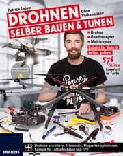Cover von Drohnen selber bauen & tunen