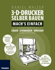 Cover von 3D-Drucker selber bauen. Machs einfach.