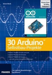 Cover von 30 Arduino Selbstbau-Projekte