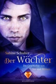 Cover von Der Wächter (Die Geschichte von Sin und Miriam 2)