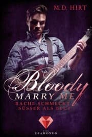 Cover von Bloody Marry Me 2: Rache schmeckt süßer als Blut
