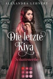 Cover von Die letzte Kiya 1: Schattenerbe