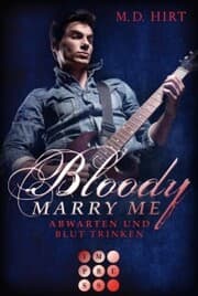 Cover von Bloody Marry Me 5: Abwarten und Blut trinken