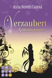 Cover von Verzaubert 2: Gefährliche Freunde