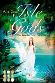 Cover von Isle of Gods. Die Kinder von Atlantis