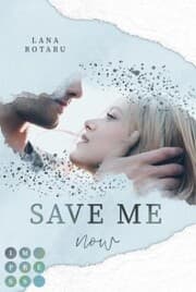 Cover von Save Me Now (Crushed-Trust-Reihe 3)
