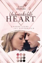 Cover von Unbreakable Heart. Unsere Liebe ist gefährlich