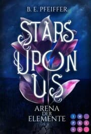 Cover von Stars Upon Us. Arena der Elemente