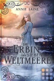 Cover von Die Erbin der Sieben Weltmeere (Die Weltmeere-Dilogie 2)
