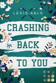 Cover von Crashing Back to You (»Back to You«-Reihe 2)