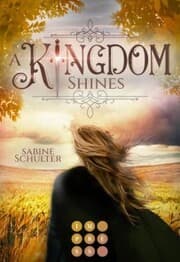 Cover von A Kingdom Shines (Kampf um Mederia 3)