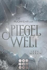 Cover von Die Rückkehr zur Spiegelwelt (Die Spiegelwelt-Trilogie 2)
