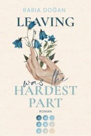 Cover von Leaving Was The Hardest Part (Hardest Part 3)