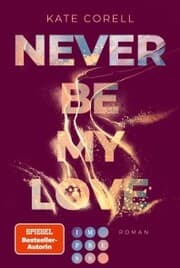 Cover von Never Be My Love (Never Be 3)