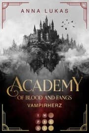 Cover von Academy of Blood and Fangs 1: Vampirherz