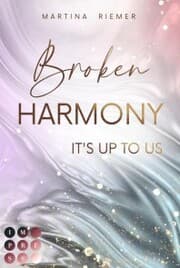 Cover von Broken Harmony (It's Up to Us 1)