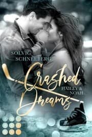 Cover von Crashed Dreams. Hailey & Noah